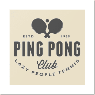 Ping-Pong - lazy people tennis Posters and Art